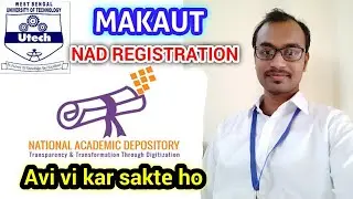MAKAUT ka NAD Registration अभी भी कर सकते हो.