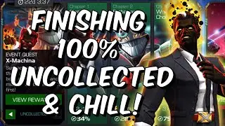 Finishing 100% Uncollected & Chill /w Seatin! - Marvel Contest of Champions
