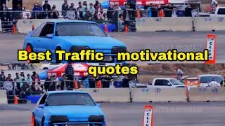 Best Traffic motivation quotes