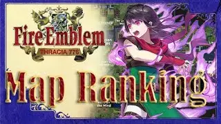 Ranking Every Map in Fire Emblem Thracia 775
