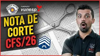 NOTA DE CORTE | CFS/26 (Sargento PM) | Pol&iacute;cia Militar SP | Mike School
