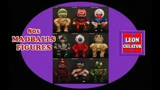80s MADBALLS FIGURES - with Leon Hills - LEON CREATOR