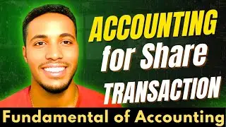 Understanding Share Transactions in Accounting (with Examples)