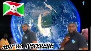 MJII WA BUTERERE 🇧🇮  KUNANINI? 