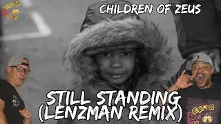 Children of Zeus &ldquo;Still Standing&rdquo; (Lenzman Remix) Reaction &ndash; This Vibe Is Timeless 🌌