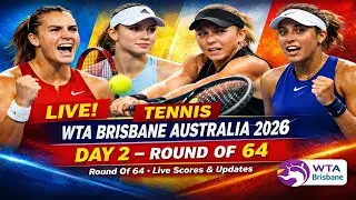 LIVE TENNIS WTA Brisbane Australia 2026 | Round Of 64 | Live Scores & Updates DAY 2