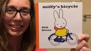 Miffy&rsquo;s Bicycle by Dick Bruna