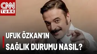 Tedavi Gören Oyuncu Ufuk Özkan Hastaneye Kaldırıldı! Ufuk Özkan'ın Sağlık Durumu Nasıl?