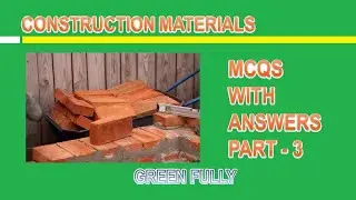 Construction materials Objective Type Questions with Answers Part - 3 | Green Fully