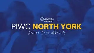 PIWC North York | Sunday Service | Sun. Nov. 16th, 2025