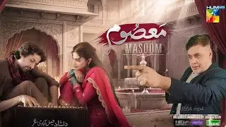 Masoom - Episode 24 REVIEW