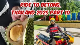 Ride To Betong, Thailand 2025 Part 10