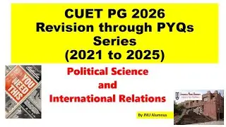 CUET PG 2026 Pol Sci  PYQs Series 2021 to 2025 (Day 1)