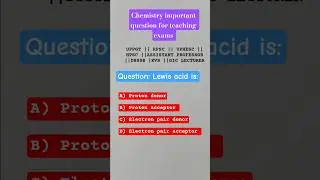 Lewis acid || chemistry important question for teaching exams | dsssb gic kvs uppgt uphesc chemistry