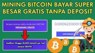 MINING BITCOIN BAYARAN SUPER BESAR DAN GRATIS TANPA DEPOSIT