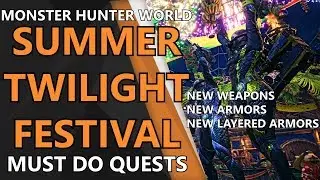 MH World - Summer Twilight Festival - Must Do Quests