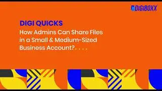 Simple Steps To Share Files in an SMB Account | Indian File Sharing App DigiBoxx