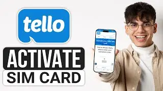 How to Activate Tello Sim Card (2025) - Full Guide