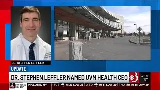 Dr. Stephen Leffler named CEO of UVM Health