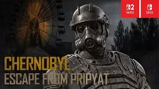 Chernobyl: Escape from Pripyat &ndash; Nintendo Switch / Switch 2 Gameplay