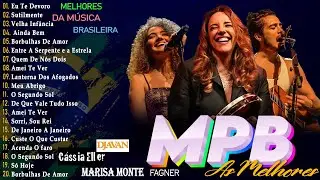 MPB As Melhores - MPB As Melhores Antigas Romanticas  - Djavan, Skank, Ana Carolina, Marisa Monte#k9