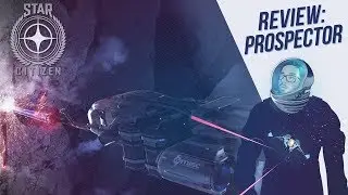 Star Citizen en Espa&ntilde;ol - Review: MISC Prospector | CommanderEsp