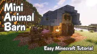 Minecraft | Simple Mini Animal Barn Tutorial | How to Build (EASY)