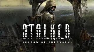 Прохождение Stalker: Тень Чернобыля на сложности МАСТЕР  #2