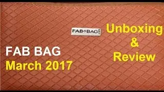 Fab Bag March 2017 | Go Get It Girl | March FAB BAG  2017  REVIEW - THE Go Get It Girl |Merriness