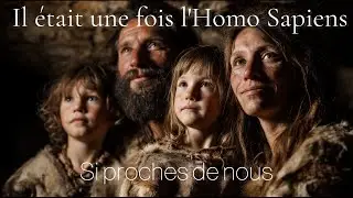 Il était une fois l'Homo Sapiens (si proches de nous)🎧Frédéric Evenlande