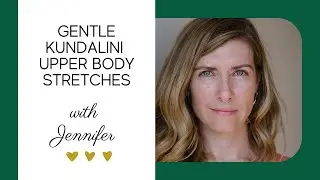 Gentle Kundalini Yoga Upper Body Stretches | Breath of Fire, Spinal Mobility, Sufi Grind & Deep Rest