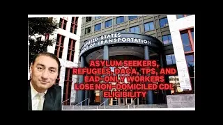 Asylum seekers, refugees, DACA, TPS, and EAD-only Workers Lose Non-Domiciled CDL Eligibility