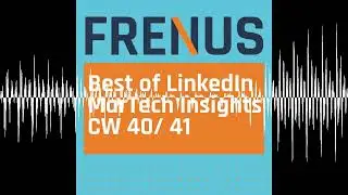 Best of LinkedIn: MarTech Insights CW 40/ 41 - Best of LinkedIn: Strategic B2B Marketing