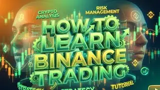 How To Learn Binance Trading | Learnforex.live