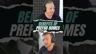 Prefab vs Traditional Homes: Benefits of Prefab
