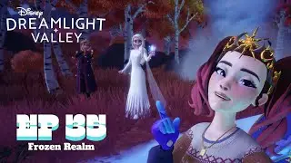 EP35: Unlocking Frozen Realm | Disney Dreamlight Valley Walkthrough (No Commentary)