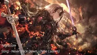 Nightcore - Never Back Down (Nine Lashes)