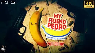 My Friend Pedro Full Game 4K 60 FPS