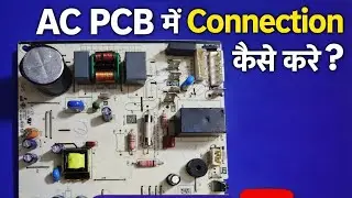 LG Split AC PCB Connection Kaise Kare | Indoor Wiring Full Details 