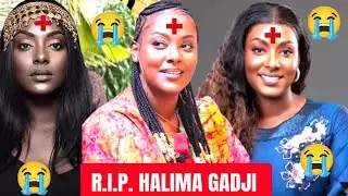 L'ACTRICE SENEGALAISE HALIMA GADJI EST MORTE SUBITEMENT DANS SON SOMMEIL. TOUTE L'AFFIQUE EN DEUIL