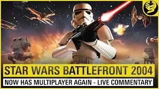 BATTLEFRONT 2004 now has Multiplayer - Live Commentary | STAR WARS Battlefront 2004