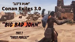 Let's Play Conan Exiles as 