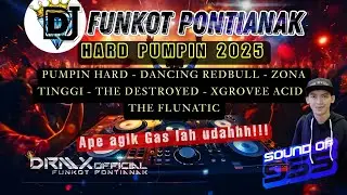 DJ FUNKOT PONTIANAK ‼️ZONA TINGGI - DANCING REDBULL - FLUNATIC HARD PUMP‼️DRMX_OfficialV2