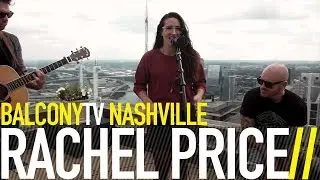 RACHEL PRICE - STOP SIGNS (BalconyTV)