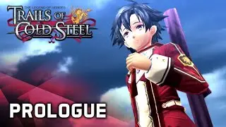 Trails of Cold Steel 1 ★ PROLOGUE ALL CUTSCENES 【Main Story + Bond Episodes】