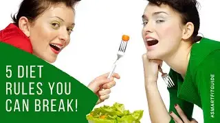 Diet Rules You Can Break - 5 Diet Rules You Can Break  |  Dieting Tips