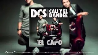 DCS FT. CALI Y EL DANDEE - EL CAPO (DJ CRISTIAN GIL EDIT REMIX 2016)