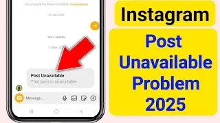 Instagram This Post Unavailable Problem 2025 || Fix Post Unavailable on Instagram
