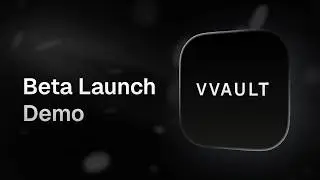 vvault Private Beta Update #1