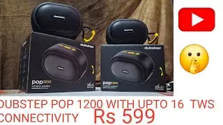 Under - ₹599/- Best Bluetooth Speakers Review Dubstep Pop 1200🤫 TWS Pairing